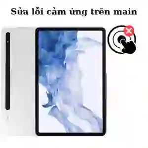 Sửa main - IC Hiển thị cảm ứng Samsung Galaxy Tab S8