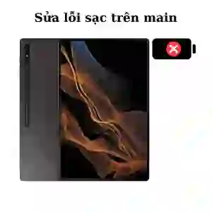 Sửa main - IC Sạc Samsung Galaxy Tab S8 Ultra