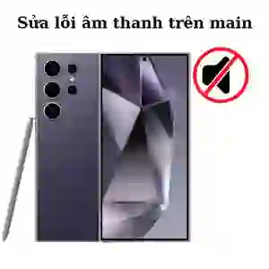Sửa main - IC Audio Samsung Galaxy S24 Ultra