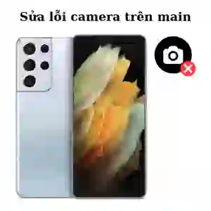 Sửa main - IC Camera Samsung Galaxy S21 Ultra