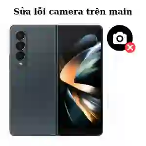 Sửa main - IC Camera Samsung Galaxy Z Fold 4