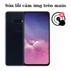 Sửa main - IC Hiển thị cảm ứng Samsung Galaxy S10e