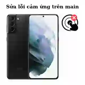 Sửa main - IC Hiển thị cảm ứng Samsung Galaxy S21 Plus
