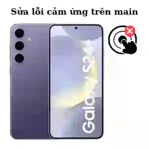 Sửa main - IC Hiển thị cảm ứng Samsung Galaxy S24 Plus
