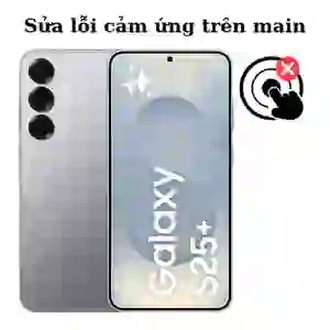 Sửa main - IC Hiển thị cảm ứng Samsung Galaxy S25 Plus