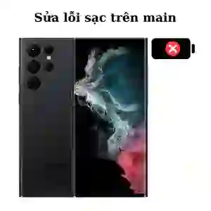 Sửa main - IC Sạc Samsung Galaxy S22 Ultra