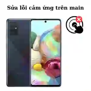 Sửa main - IC Hiển thị cảm ứng Samsung Galaxy A71