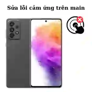 Sửa main - IC Hiển thị cảm ứng Samsung Galaxy A73 5G