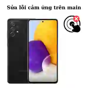 Sửa main - IC Hiển thị cảm ứng Samsung Galaxy A72