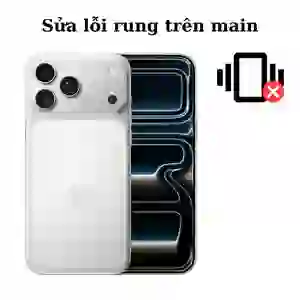 Sửa main - IC rung iPhone 17 Pro