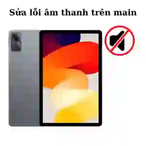 Sửa main - IC Audio Xiaomi Redmi Pad SE