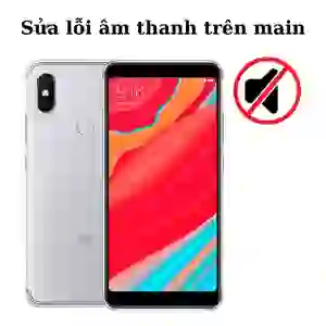 Sửa main - IC Audio Xiaomi Redmi S2