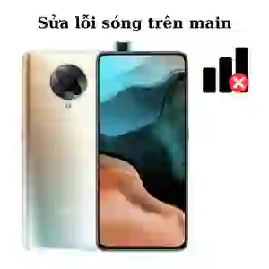 Sửa main - IC Sóng Xiaomi Redmi K30 Pro