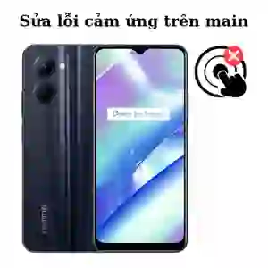 Sửa main - IC Hiển thị cảm ứng Realme C33
