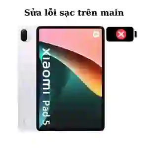 Sửa main - IC Sạc Xiaomi Mi Pad 5