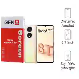 Thay màn hình Oppo Reno 8T 5G chính hãng GENA loại Pro