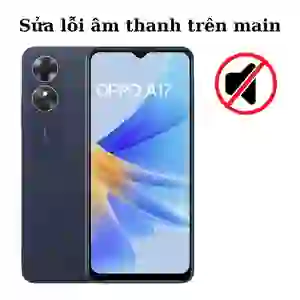 Sửa main - IC Audio Oppo A17