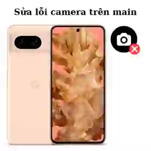 Sửa main - IC Camera Google Pixel 8