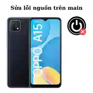 Sửa main - IC Nguồn Oppo A15