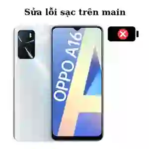 Sửa main - IC Sạc Oppo A16