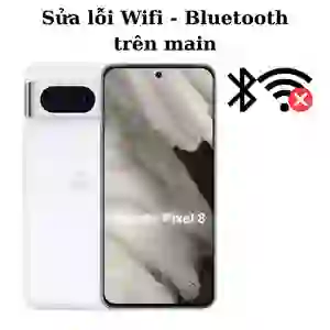 Sửa main - IC Wifi Bluetooth Google Pixel 8