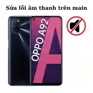 Sửa main - IC Audio Oppo A92
