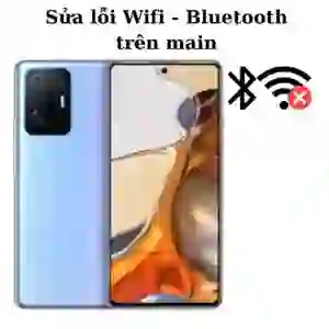 Sửa main - IC Wifi Bluetooth Xiaomi Mi 11T Pro