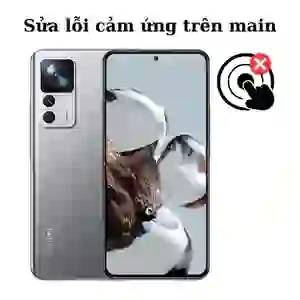 Sửa main - IC Hiển thị cảm ứng Xiaomi Mi 12T Pro