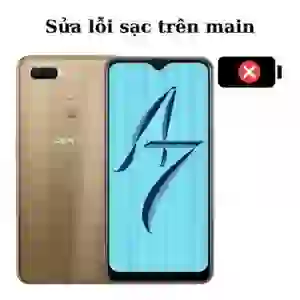 Sửa main - IC USB Sạc Oppo A7