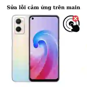 Sửa main - IC Hiển thị cảm ứng Oppo A96