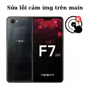 Sửa main - IC Hiển thị cảm ứng Oppo F7