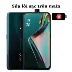 Sửa main - IC USB Sạc Oppo K3