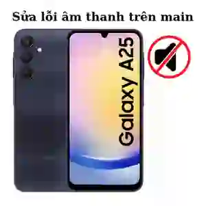 Sửa main - IC Audio Samsung Galaxy A25