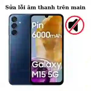 Sửa main - IC Audio Samsung Galaxy M15
