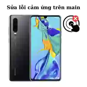 Sửa main - IC Hiển thị cảm ứng Huawei P30