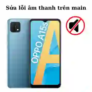 Sửa main - IC Audio Oppo A15S
