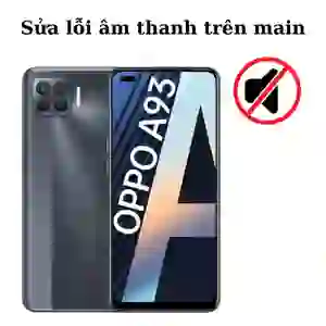 Sửa main - IC Audio Oppo A93