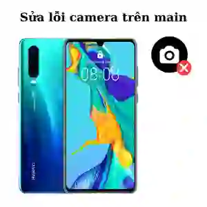 Sửa main - IC Camera Huawei P30
