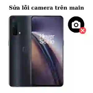 Sửa main - IC Camera OnePlus Nord CE