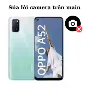 Sửa main - IC Camera Oppo A52