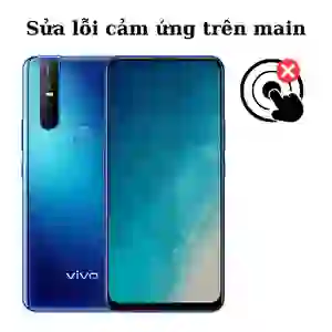 Sửa main - IC Hiển thị cảm ứng Vivo V15