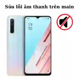 Sửa main - IC Audio Oppo Reno 3
