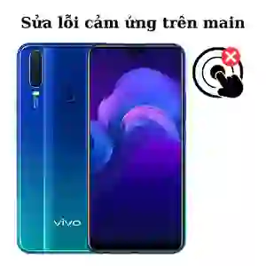 Sửa main - IC Hiển thị cảm ứng Vivo Y12