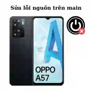 Sửa main - IC Nguồn Oppo A57