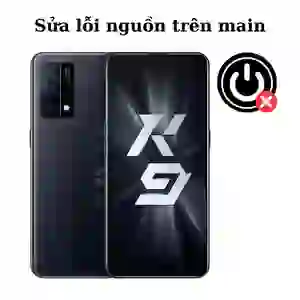 Sửa main - IC Nguồn Oppo K9