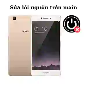 Sửa main - IC Nguồn Oppo R7S