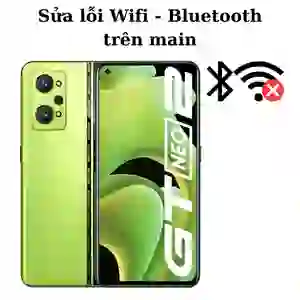 Sửa main - IC Wifi Bluetooth Realme GT Neo 2