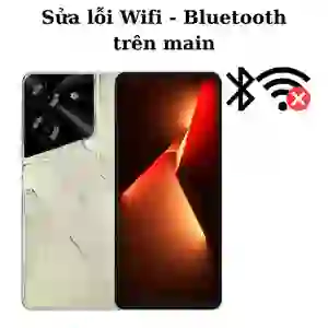 Sửa main - IC Wifi Bluetooth Tecno Pova 5