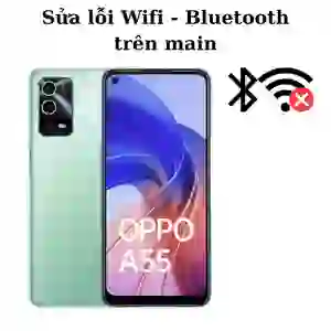 Sửa main - IC Wifi Bluetooth Oppo A55S