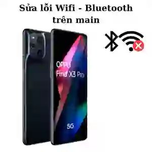 Sửa main - IC Wifi Bluetooth Oppo Find X3 Pro